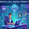 A modern illustration of a creator using an AI-powered dashboard to build and sell digital products, including Notion templates, Python scripts, and online courses.